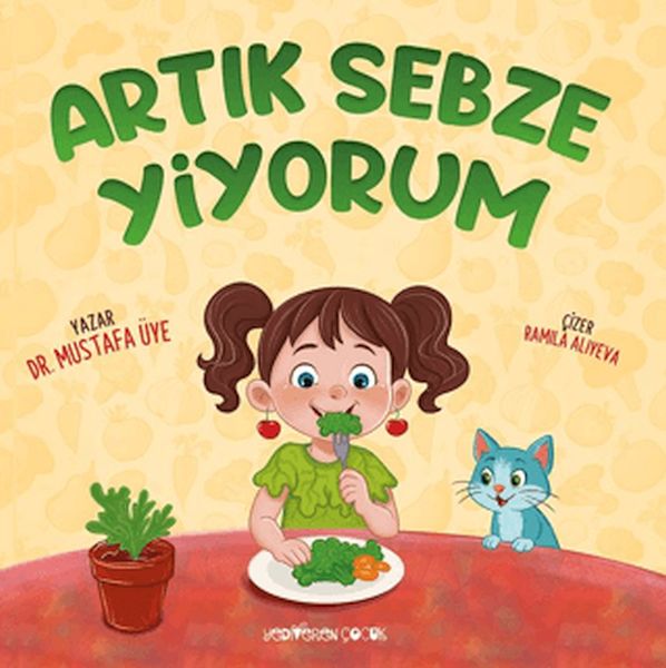 Artık Sebze Yiyorum