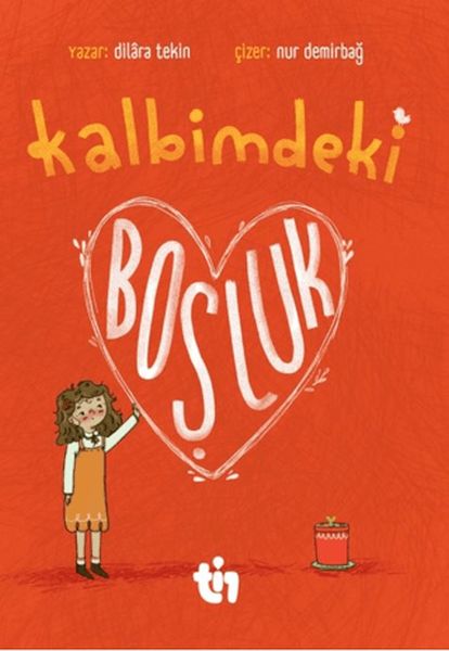 Kalbimdeki Boşluk Kalbimdeki Boşluk