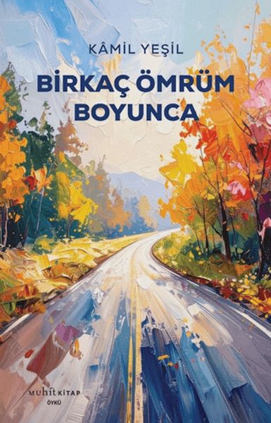 Birkaç Ömrüm Boyunca Birkaç Ömrüm Boyunca