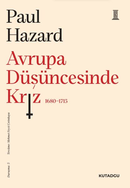 Avrupa Düşüncesinde Kriz 1680-1715 Avrupa Düşüncesinde Kriz 1680-1715