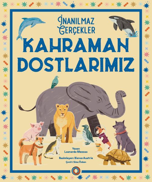 İnanılmaz Gerçekler Kahraman Dostlarımız İnanılmaz Gerçekler Kahraman Dostlarımız