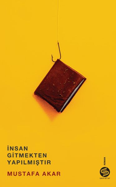 İnsan Gitmekten Yapılmıştır İnsan Gitmekten Yapılmıştır