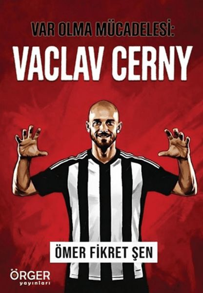 Var Olma Mücadelesi Vaclav Cerny
