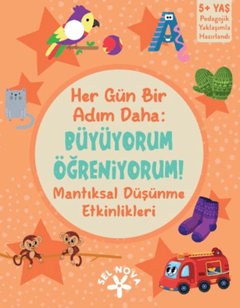 Her Gün Bir Adım Daha Büyüyorum Öğreniyorum! Mantıksal Düşünme Etkinlikleri