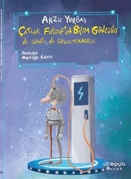 Ne Onunla Ne Onsuz Teknoloji - Çatlak Filozof'un Bilim Günlüğü