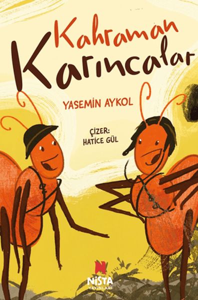 Kahraman Karıncalar Kahraman Karıncalar