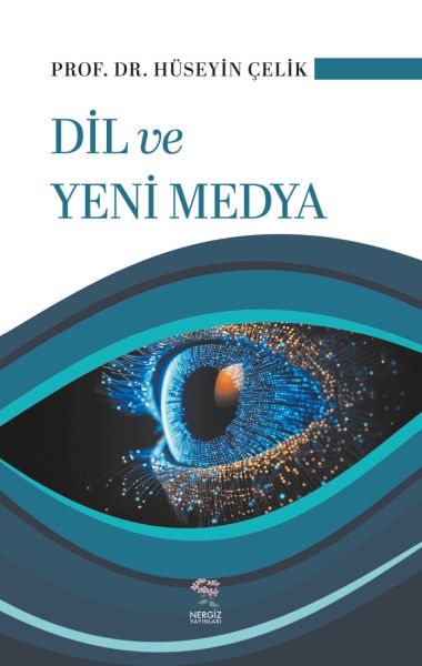 Dil ve Yeni Medya Dil ve Yeni Medya