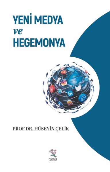 Yeni Medya ve Hegemonya Yeni Medya ve Hegemonya
