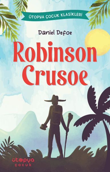 Robinson Crusoe Robinson Crusoe