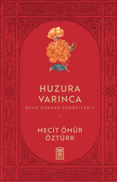 Huzura Varınca Huzura Varınca