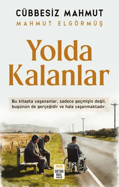 Yolda Kalanlar Yolda Kalanlar