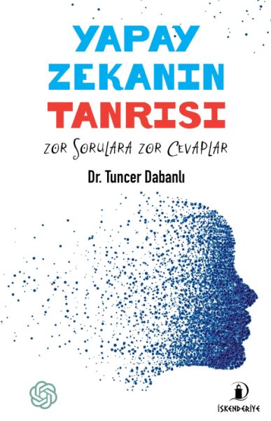 Yapay Zekanın Tanrısı Yapay Zekanın Tanrısı