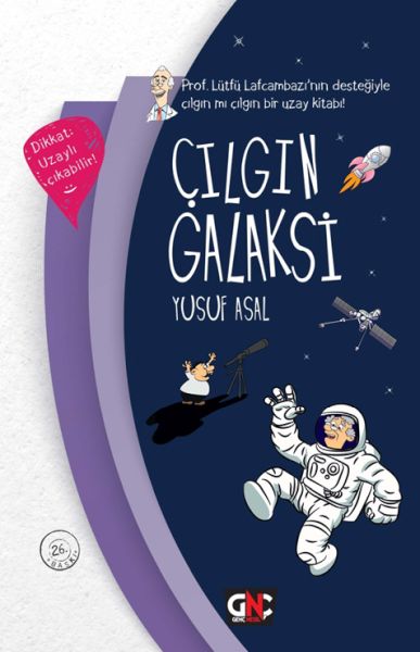 Çılgın Galaksi (Ciltli) Çılgın Galaksi (Ciltli)