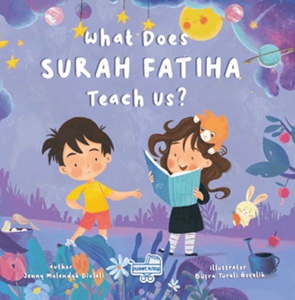 What Does Surah Fatiha Teach Us? (İngilizce Fatiha Suresi Bize Ne Anlatıyor?) What Does Surah Fatiha Teach Us? (İngilizce Fatiha Suresi Bize Ne Anlatıyor?)
