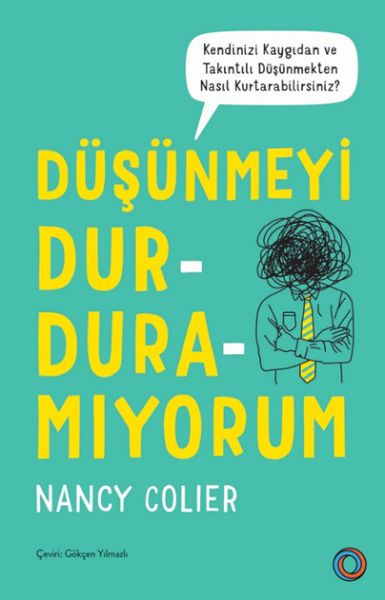 Düşünmeyi Durduramıyorum Düşünmeyi Durduramıyorum