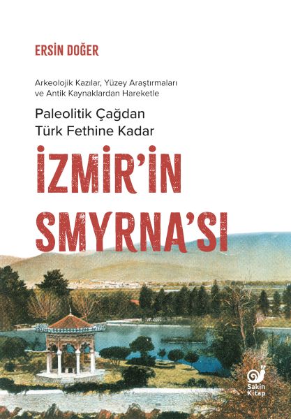 İzmir’in Smyrna’sı İzmir’in Smyrna’sı