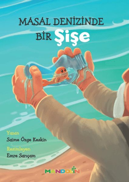 Masal Denizinde Bir Şişe Masal Denizinde Bir Şişe