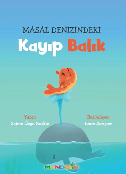 Masal Denizindeki Kayıp Balık Masal Denizindeki Kayıp Balık