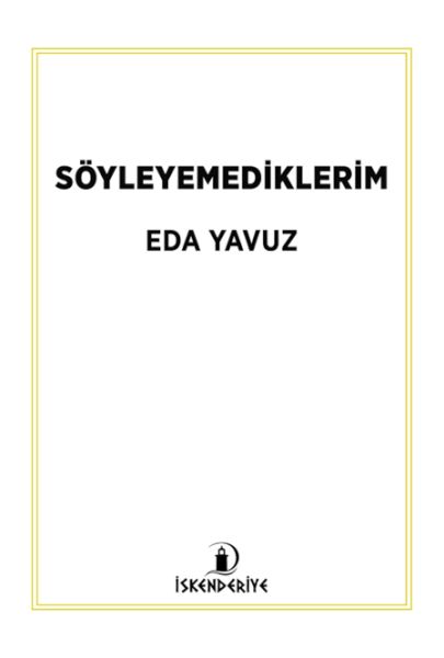 Söyleyemediklerim Söyleyemediklerim