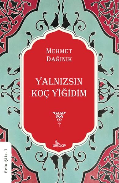 Yalnızsın Koç Yiğidim Yalnızsın Koç Yiğidim