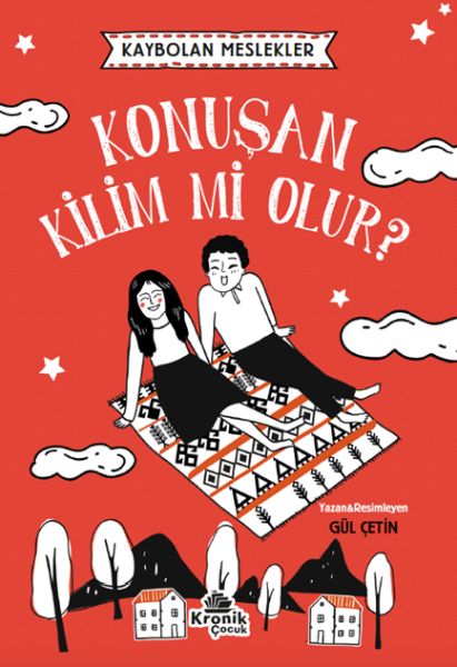 Kaybolan Meslekler Konuşan Kilim mi Olur? Kaybolan Meslekler Konuşan Kilim mi Olur?