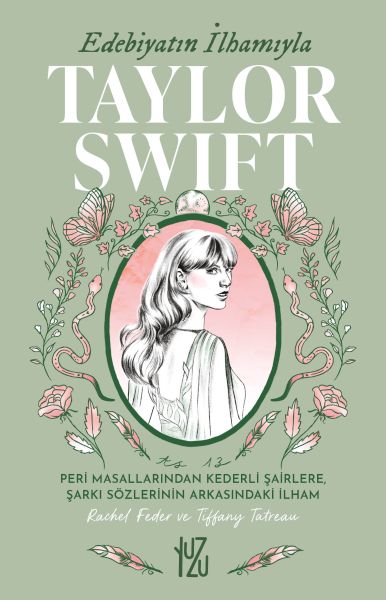 Edebiyatın İlhamıyla Taylor Swift Edebiyatın İlhamıyla Taylor Swift
