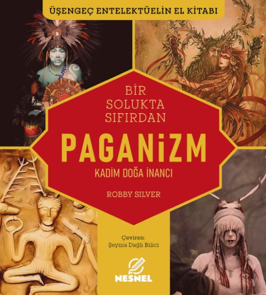 Paganizm Kadim Doğa İnancı Paganizm Kadim Doğa İnancı