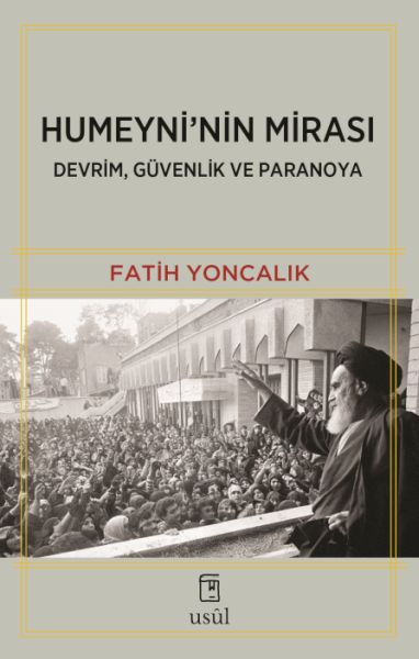 Humeyni'nin Mirası Devrim, Güvenlik ve Paranoya