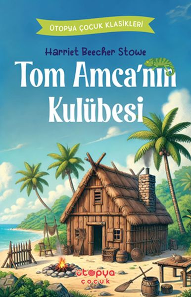 Tom Amca’nın Kulübesi Tom Amca’nın Kulübesi