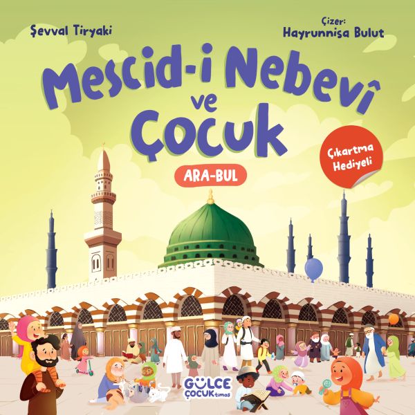 Mescid-i Nebevî ve Çocuk (Çıkartma Hediyeli) Mescid-i Nebevî ve Çocuk (Çıkartma Hediyeli)