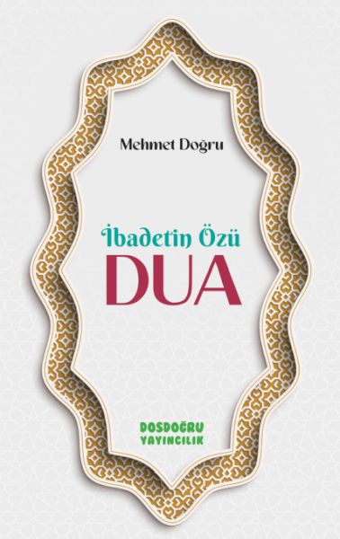 İbadetin Özu¨ Dua