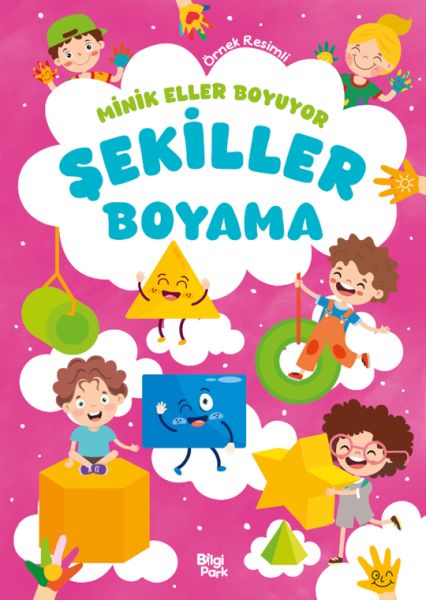 Minik Eller Boyuyor – Şekiller Boyama Kitabı (Örnek Resimli) Minik Eller Boyuyor – Şekiller Boyama Kitabı (Örnek Resimli)