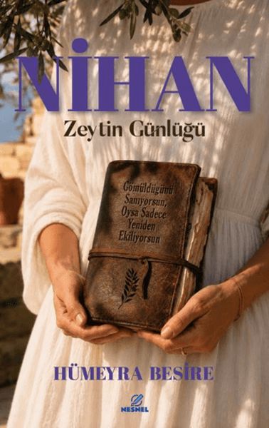 Nihan Zeytin Günlüğü Nihan Zeytin Günlüğü