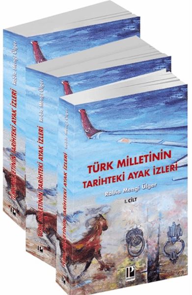 Türk Milletinin Tarihteki Ayak İzleri - 3 Cilt Türk Milletinin Tarihteki Ayak İzleri - 3 Cilt