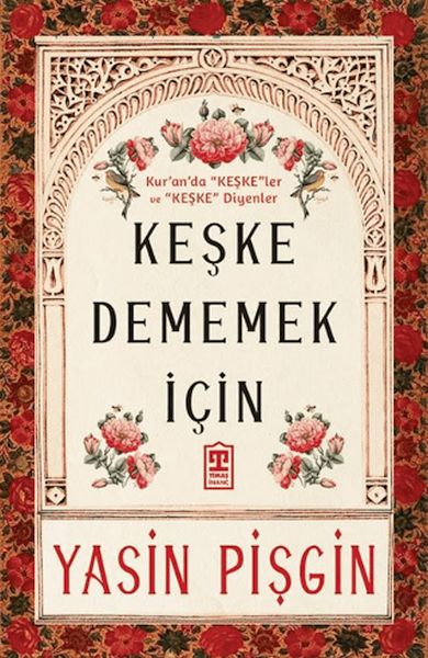 Keşke Dememek İçin Keşke Dememek İçin