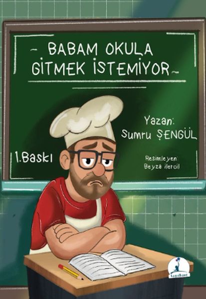 Babam Okula Gitmek İstemiyor Babam Okula Gitmek İstemiyor