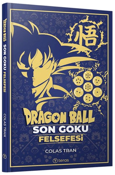 Dragon Ball Son Goku Felsefesi Dragon Ball Son Goku Felsefesi