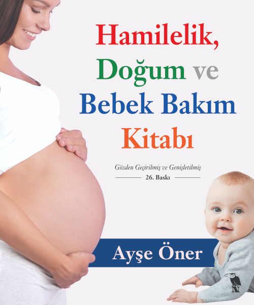 Hamilelik Doğum ve Bebek Bakım Kitabı Hamilelik Doğum ve Bebek Bakım Kitabı
