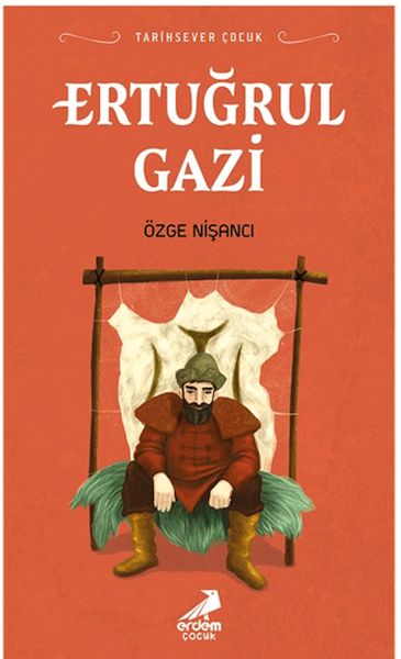 Tarihsever Çocuk - Ertuğrul Gazi Tarihsever Çocuk - Ertuğrul Gazi