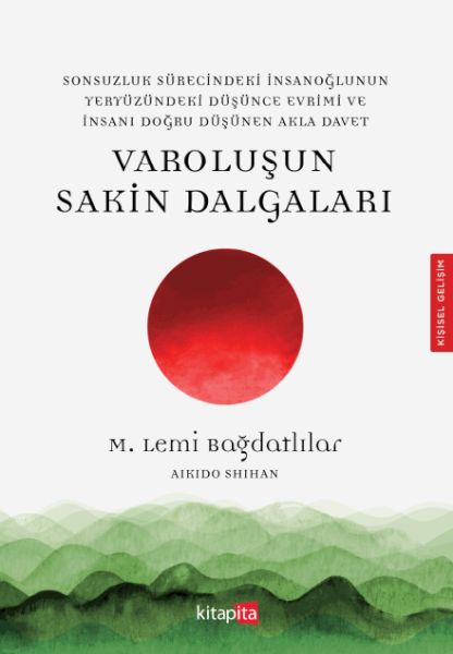 Varoluşu Sakin Dalgaları Varoluşu Sakin Dalgaları