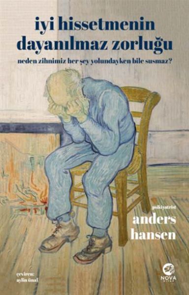 İyi Hissetmenin Dayanılmaz Zorluğu Neden Zihnimiz Her Şey Yolundayken Bile Susmaz? İyi Hissetmenin Dayanılmaz Zorluğu Neden Zihnimiz Her Şey Yolundayken Bile Susmaz?