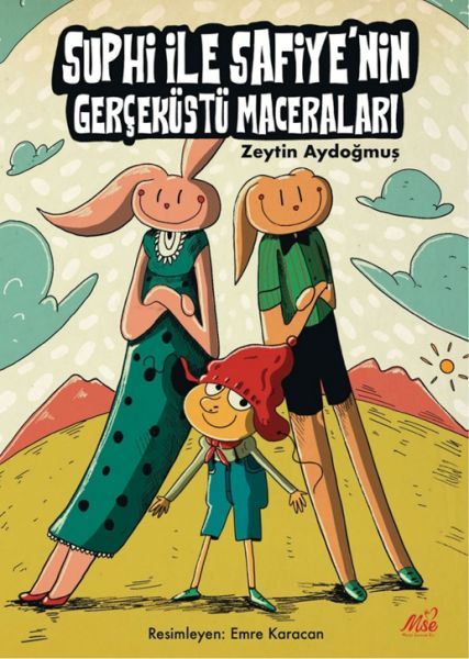 Suphi ile Safiye'nin Gerçeküstü Maceraları Suphi ile Safiye'nin Gerçeküstü Maceraları