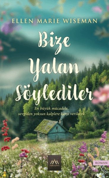 Bize Yalan Söylediler