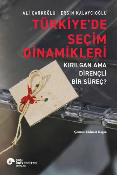 Türkiye’de Seçim Dinamikleri – Kırılgan Ama Dirençli Bir Süreç? Türkiye’de Seçim Dinamikleri – Kırılgan Ama Dirençli Bir Süreç?