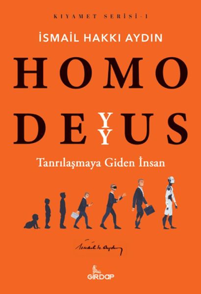 Homo Deyyus;Tanrılaşmaya Giden İnsan Homo Deyyus;Tanrılaşmaya Giden İnsan