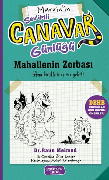 Sevimli Canavar Günlüğü - Mahallenin Zorbası Sevimli Canavar Günlüğü - Mahallenin Zorbası