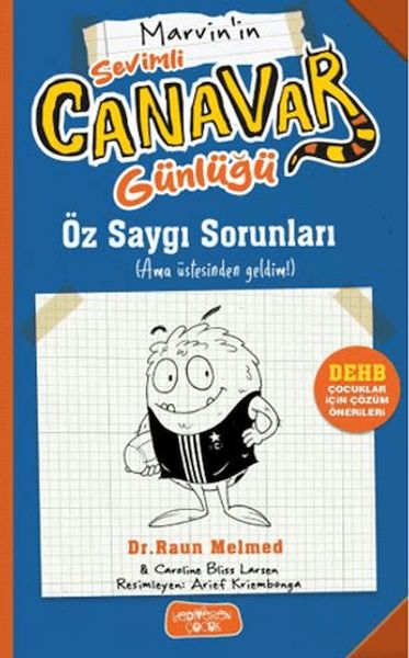 Sevimli Canavar Günlüğü - Öz Saygı Sorunları Sevimli Canavar Günlüğü - Öz Saygı Sorunları