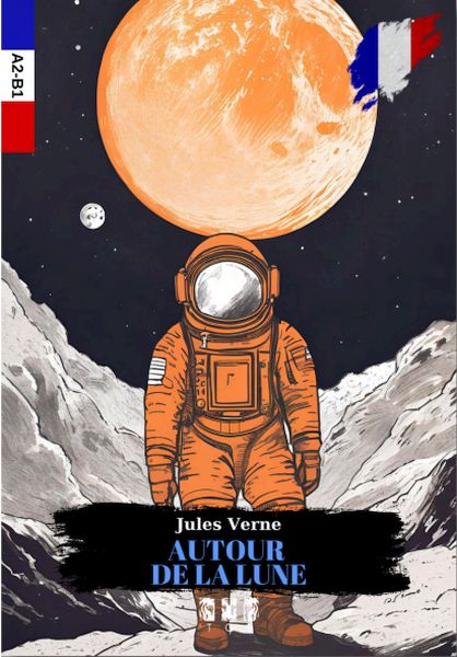 Autour De La Lune (Fransızca) Autour De La Lune (Fransızca)
