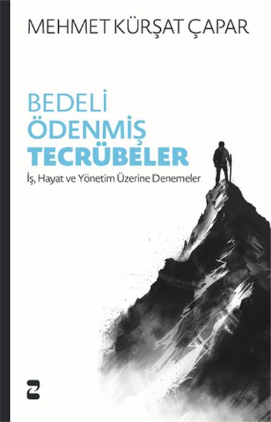 Bedeli Ödenmiş Tecrübeler Bedeli Ödenmiş Tecrübeler