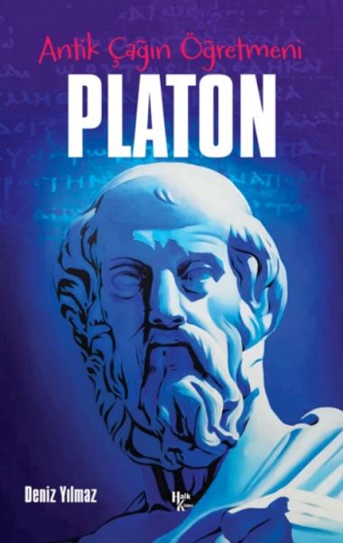 Platon - Antik Çağın Öğretmeni Platon - Antik Çağın Öğretmeni